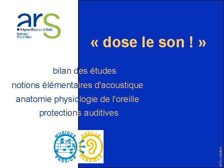  « dose le son ! » bilan des études notions élémentaires d'acoustique anatomie