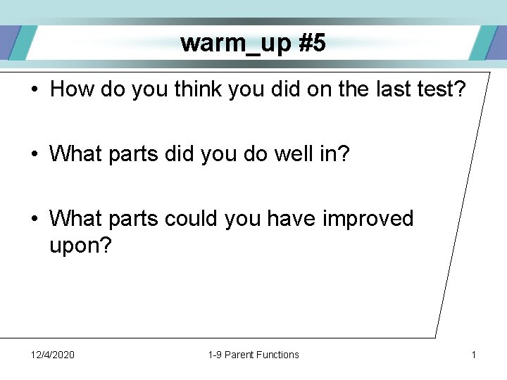 warm_up #5 • How do you think you did on the last test? •