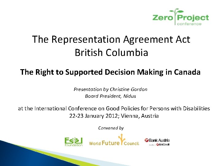 The Representation Agreement Act British Columbia The Right to Supported Decision Making in Canada