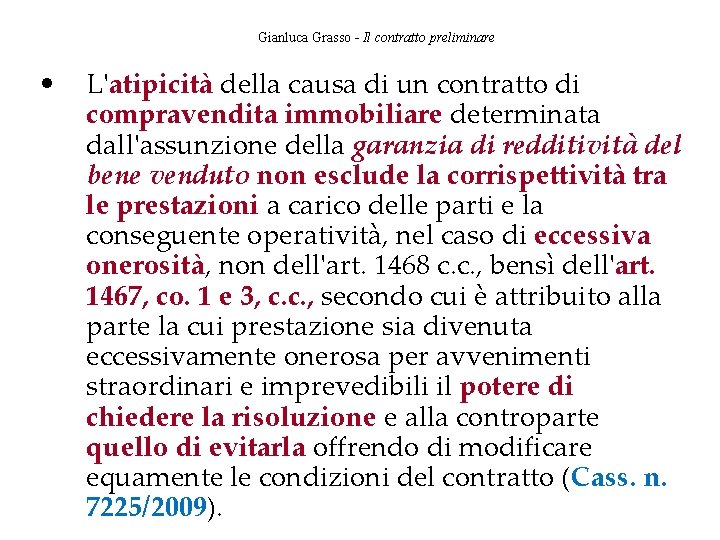 Gianluca Grasso - Il contratto preliminare • L'atipicità della causa di un contratto di