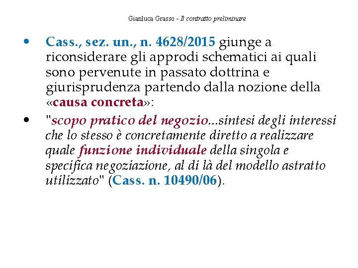 Gianluca Grasso - Il contratto preliminare • • Cass. , sez. un. , n.