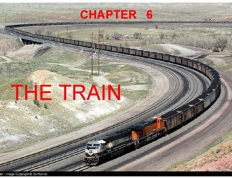 CHAPTER 6 THE TRAIN 
