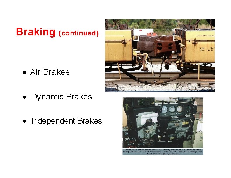 Braking (continued) · Air Brakes · Dynamic Brakes · Independent Brakes 