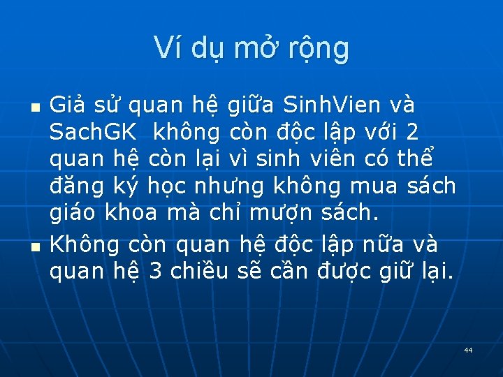 Ví dụ mở rộng n n Giả sử quan hệ giữa Sinh. Vien và Ví dụ mở rộng n n Giả sử quan hệ giữa Sinh. Vien và