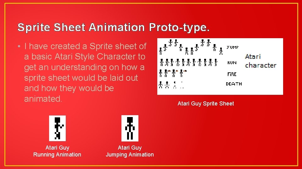 Sprite Sheet Animation Proto-type. • I have created a Sprite sheet of a basic