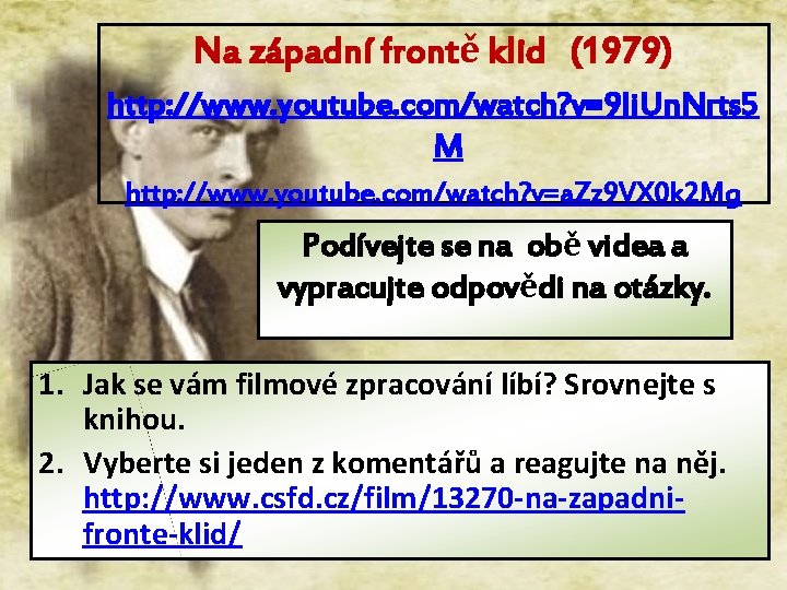 Na západní frontě klid (1979) http: //www. youtube. com/watch? v=9 Ii. Un. Nrts 5