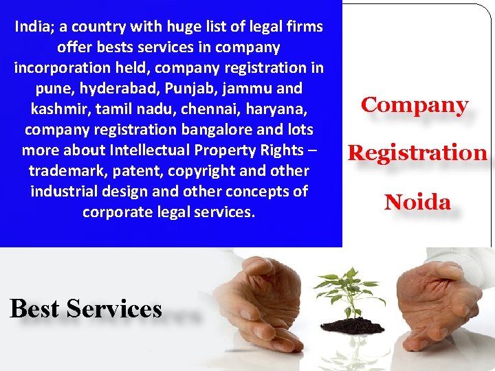 India; a country with huge list of legal firms offer bests services in company