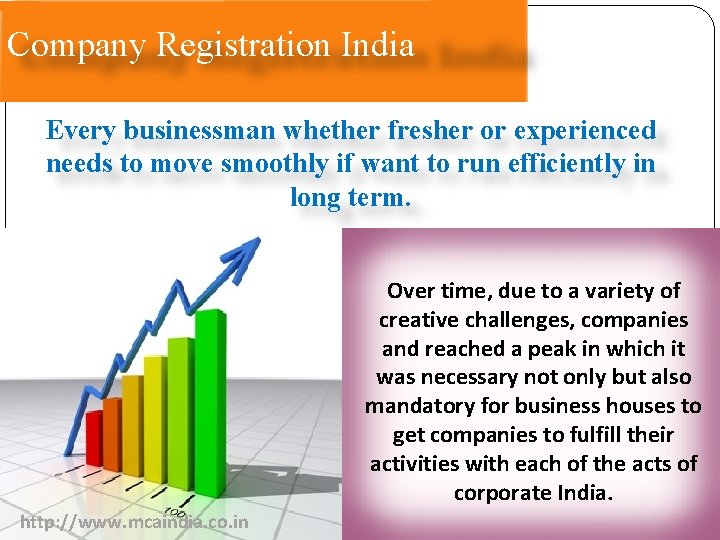 Company Registration India Every businessman whether fresher or experienced needs to move smoothly if