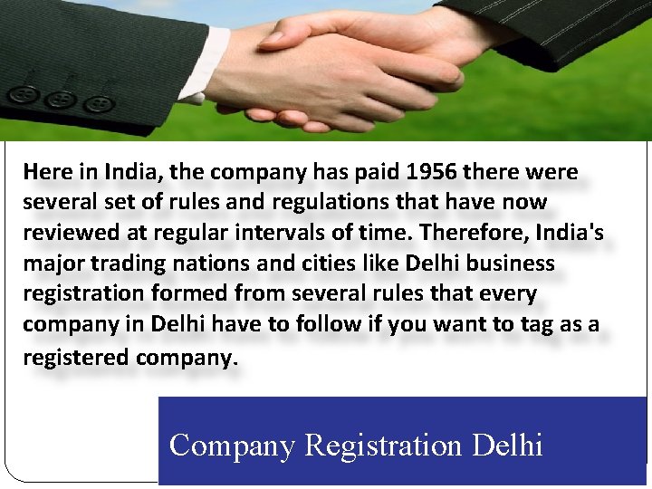 Here in India, the company has paid 1956 there were several set of rules