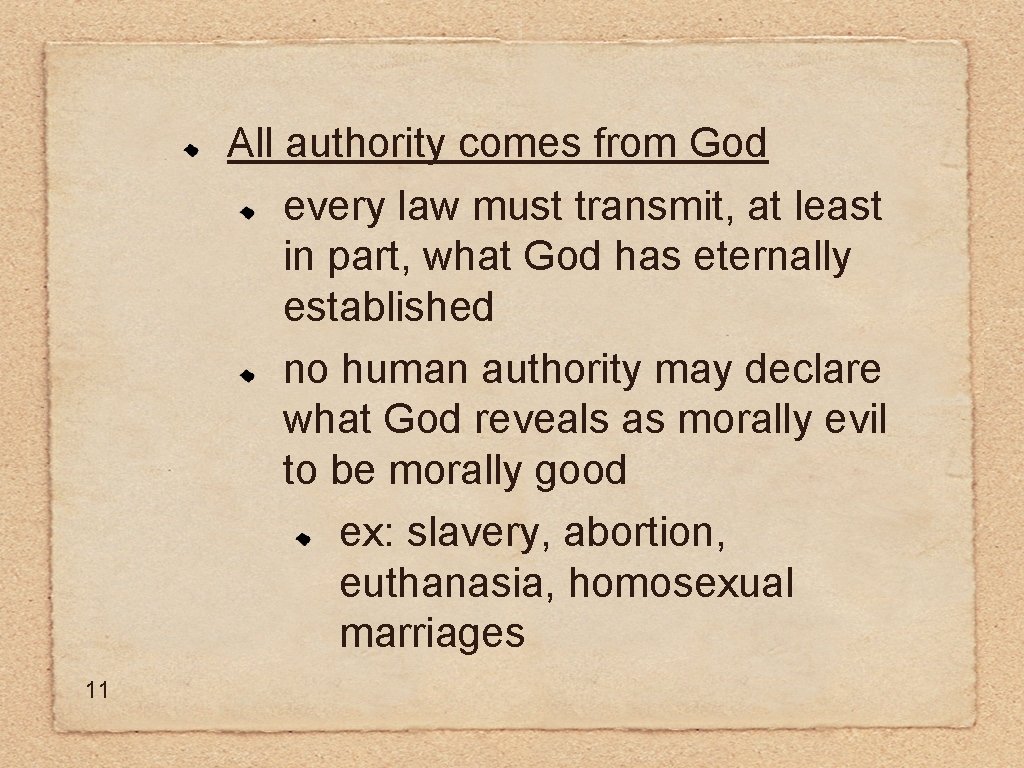 All authority comes from God every law must transmit, at least in part, what