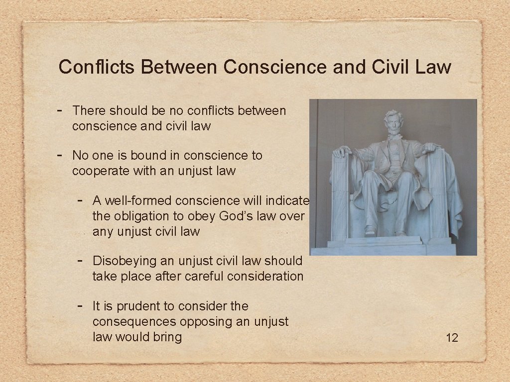 Conflicts Between Conscience and Civil Law - There should be no conflicts between conscience