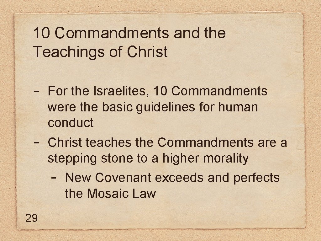 10 Commandments and the Teachings of Christ - 29 For the Israelites, 10 Commandments