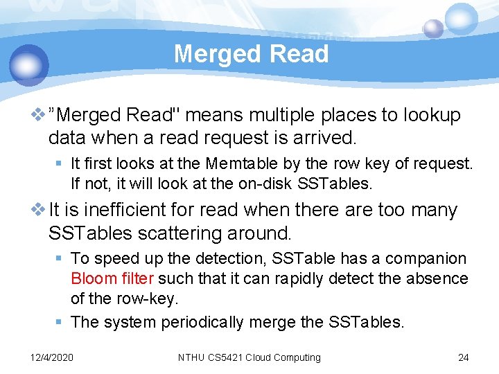 Merged Read v ”Merged Read" means multiple places to lookup data when a read