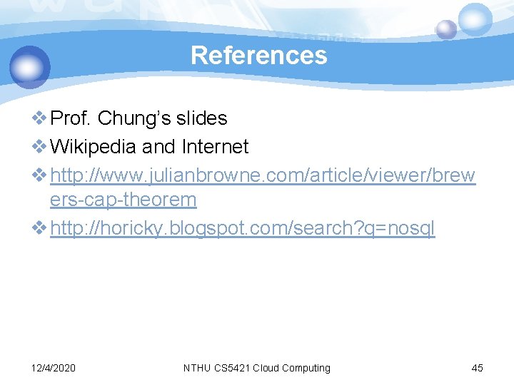 References v Prof. Chung’s slides v Wikipedia and Internet v http: //www. julianbrowne. com/article/viewer/brew