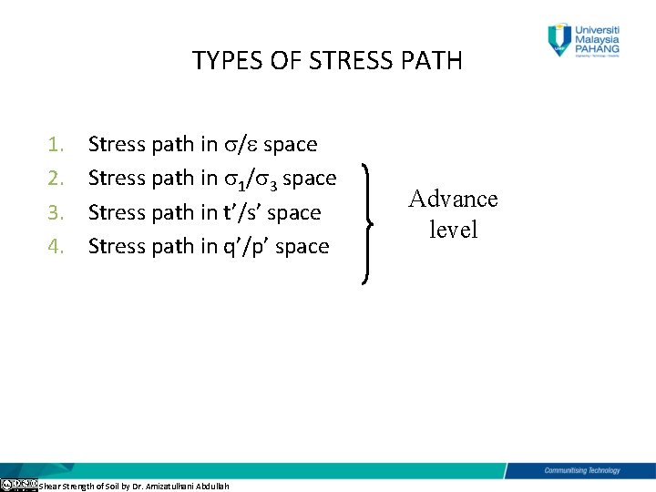 TYPES OF STRESS PATH 1. 2. 3. 4. Stress path in / space Stress