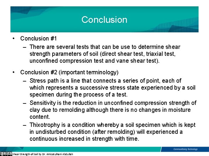 Conclusion • Conclusion #1 – There are several tests that can be use to