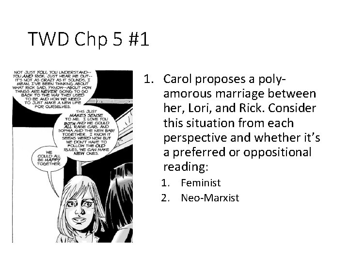 TWD Chp 5 #1 1. Carol proposes a polyamorous marriage between her, Lori, and
