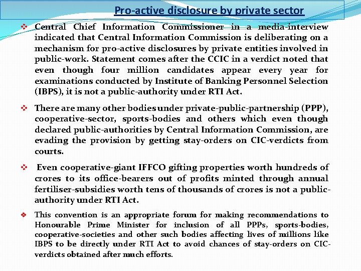  Pro-active disclosure by private sector v Central Chief Information Commissioner in a media-interview