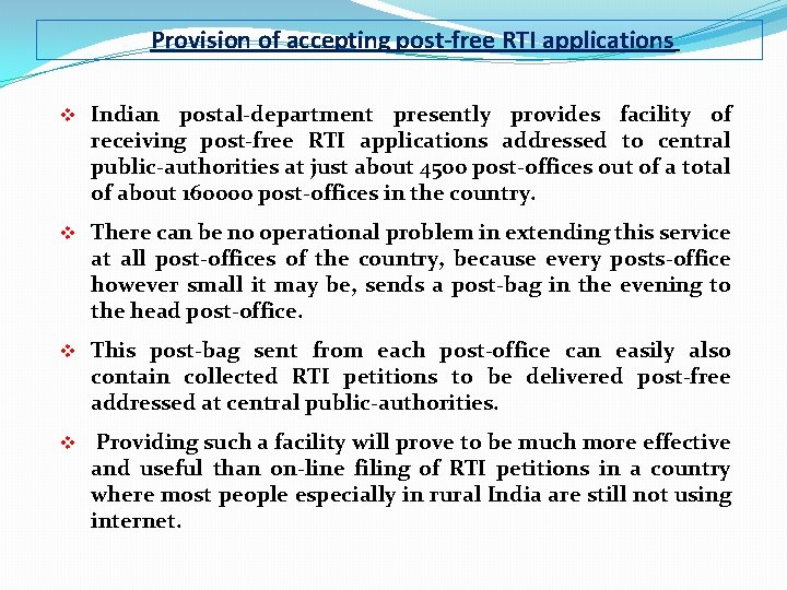  Provision of accepting post-free RTI applications v Indian postal-department presently provides facility of