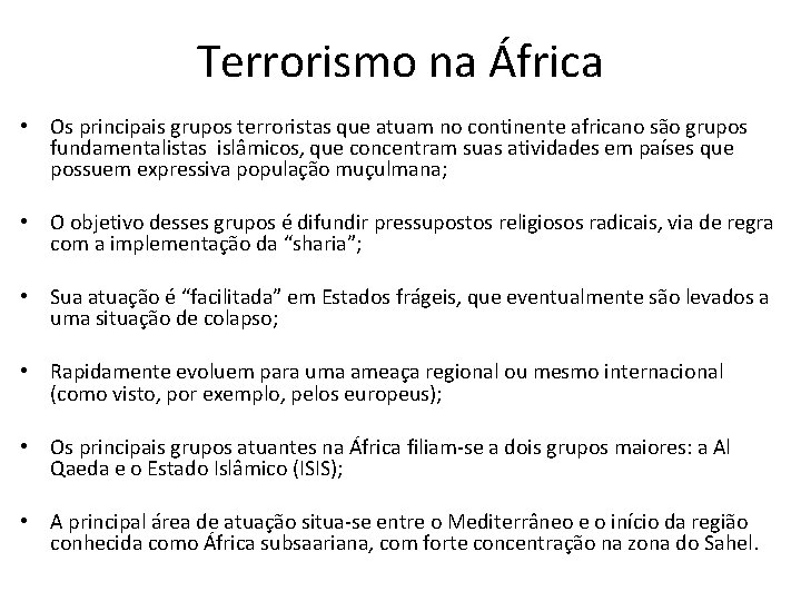 Terrorismo na África • Os principais grupos terroristas que atuam no continente africano são