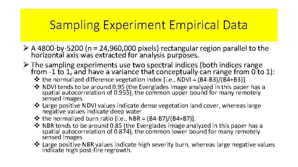 Sampling Experiment Empirical Data Ø A 4800 -by-5200 (n = 24, 960, 000 pixels)