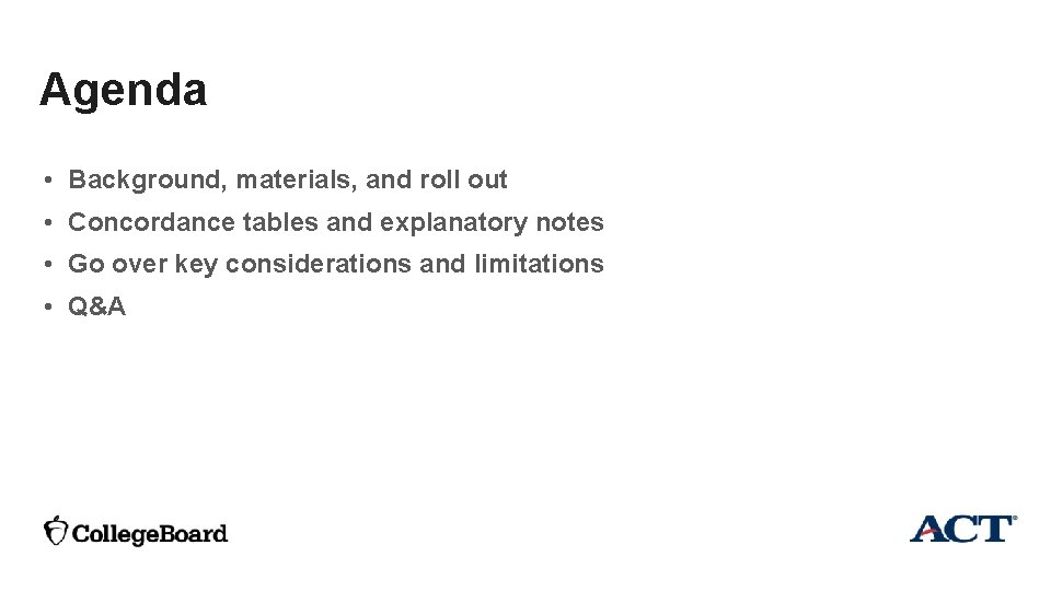 Agenda • Background, materials, and roll out • Concordance tables and explanatory notes •