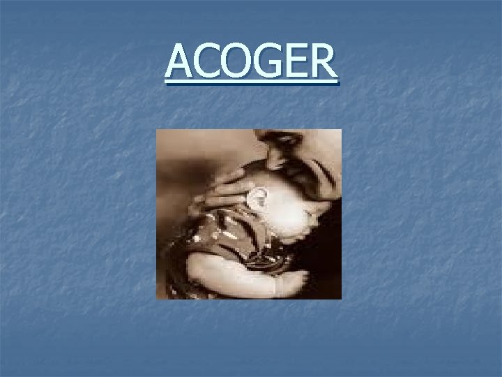 ACOGER 