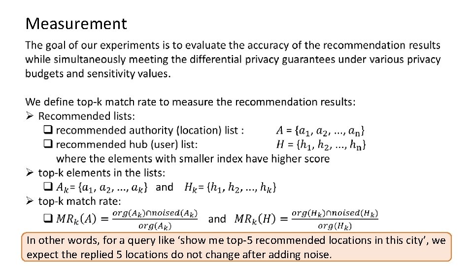 Measurement In other words, for a query like ‘show me top-5 recommended locations in