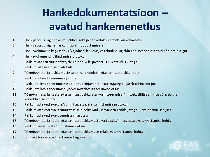 Hankedokumentatsioon – avatud hankemenetlus 1. 2. 3. 4. 5. 6. 7. 8. 9. 10.