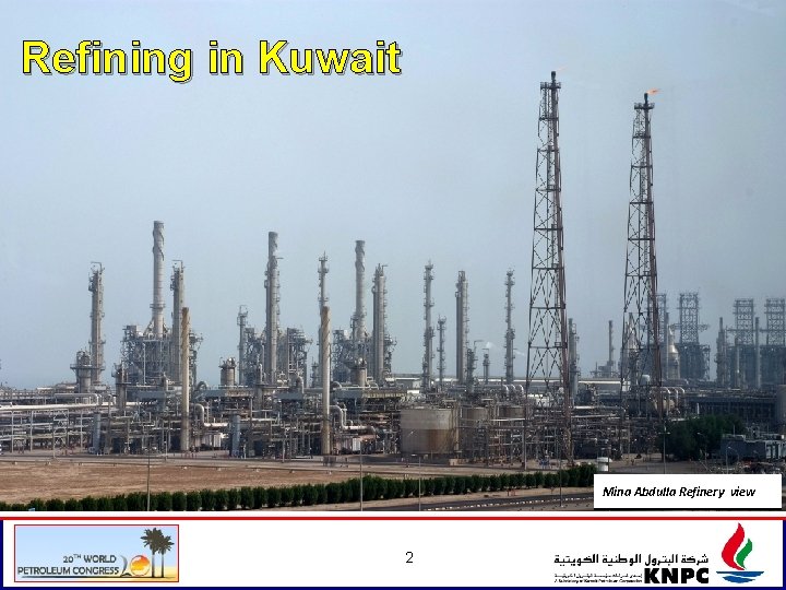 Middle Eastern Clean Fuels Demand Developments and how KNPC is preparing for the future