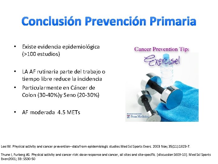 Conclusión Prevención Primaria • Existe evidencia epidemiológica (>100 estudios) • LA AF rutinaria parte
