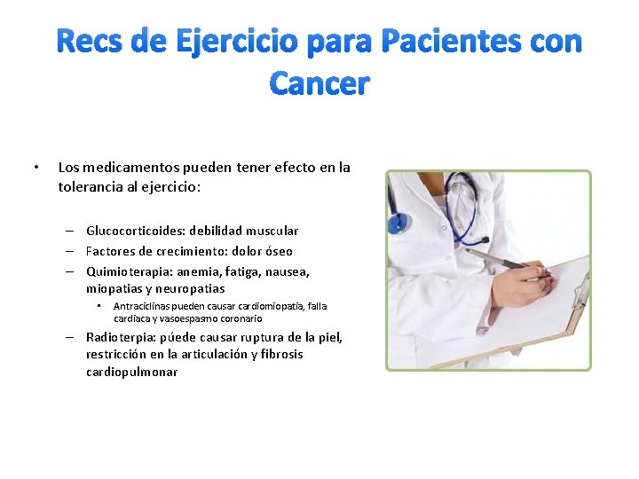 Recs de Ejercicio para Pacientes con Cancer • Los medicamentos pueden tener efecto en