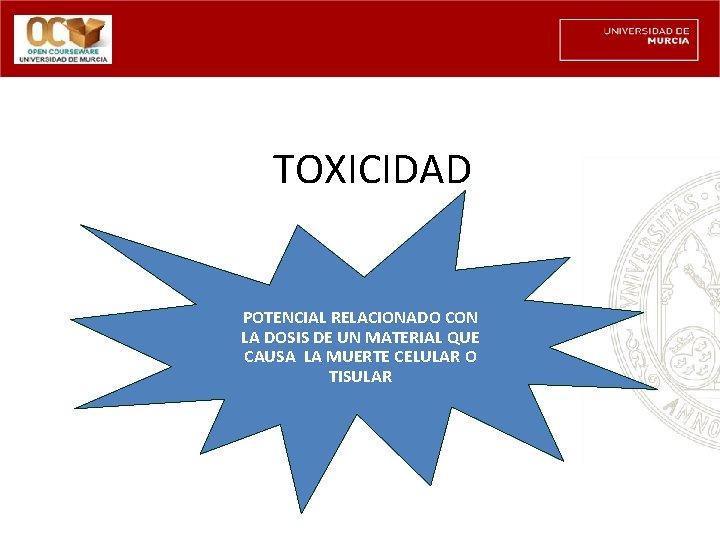 TOXICIDAD POTENCIAL RELACIONADO CON LA DOSIS DE UN MATERIAL QUE CAUSA LA MUERTE CELULAR