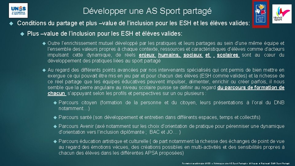 Développer une AS Sport partagé Conditions du partage et plus –value de l’inclusion pour