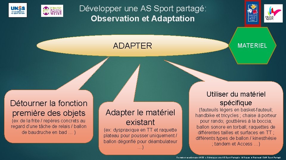 Développer une AS Sport partagé: Observation et Adaptation ADAPTER Détourner la fonction première des