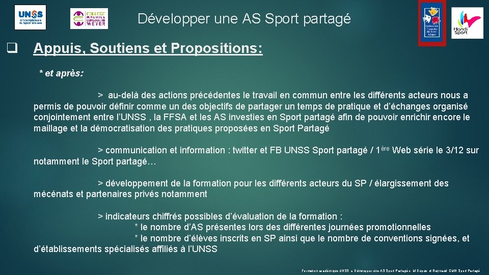 Développer une AS Sport partagé q Appuis, Soutiens et Propositions: * et après: >