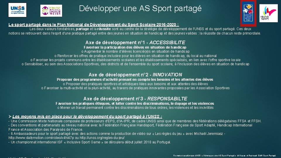 Développer une AS Sport partagé Le sport partagé dans le Plan National de Développement