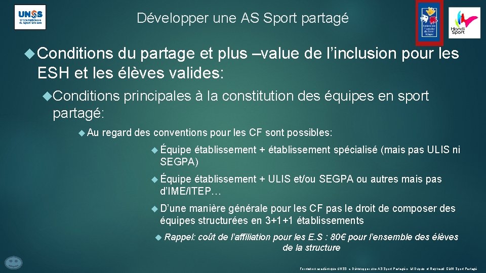 Développer une AS Sport partagé Conditions du partage et plus –value de l’inclusion pour