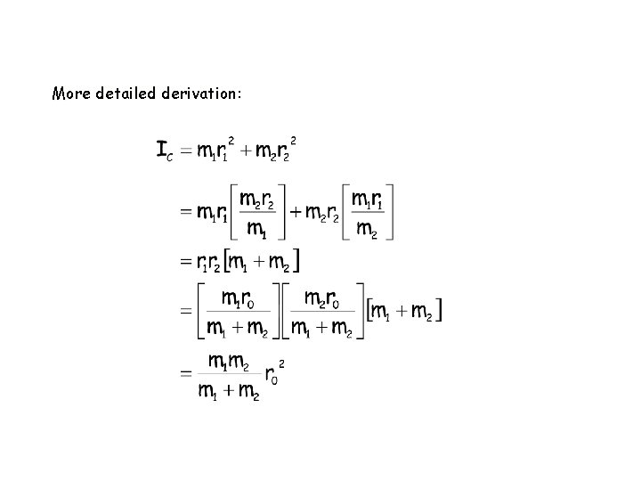 More detailed derivation: More detailed derivation: