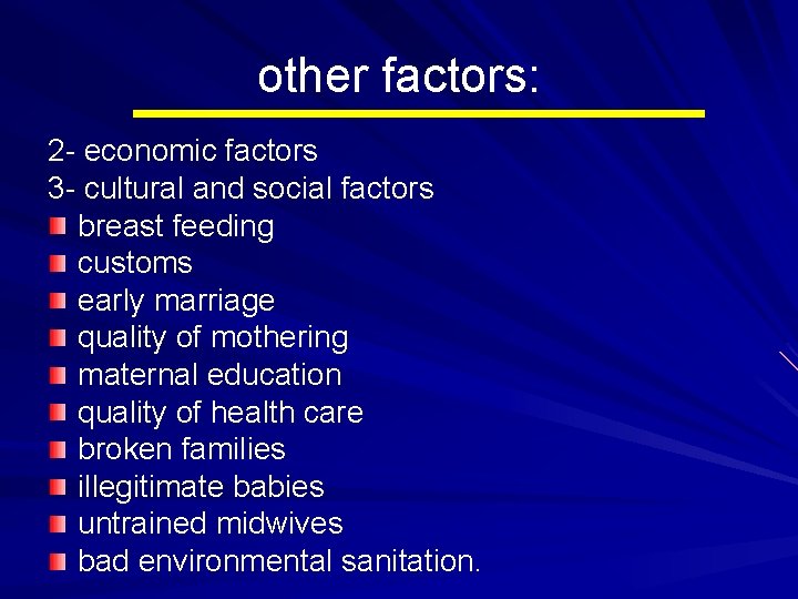 other factors: 2 - economic factors 3 - cultural and social factors breast feeding