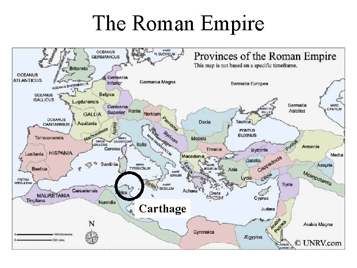 The Roman Empire Carthage The Roman Empire Carthage