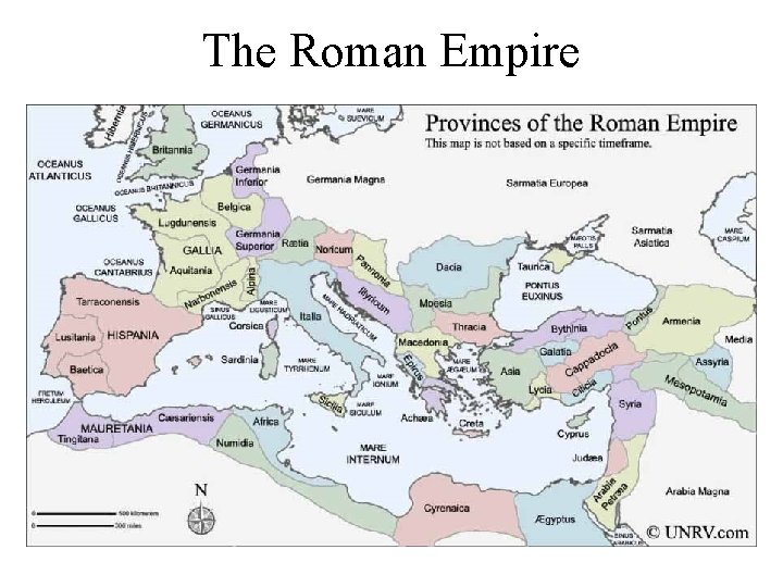 The Roman Empire The Roman Empire