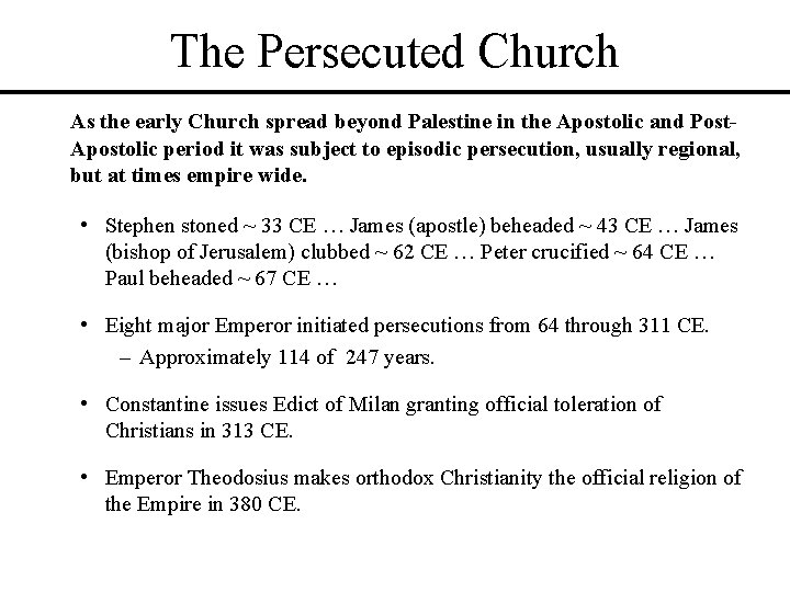 The Persecuted Church As the early Church spread beyond Palestine in the Apostolic and The Persecuted Church As the early Church spread beyond Palestine in the Apostolic and