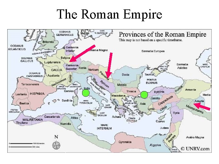 The Roman Empire The Roman Empire