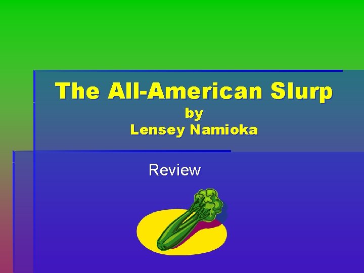 The All-American Slurp by Lensey Namioka Review 