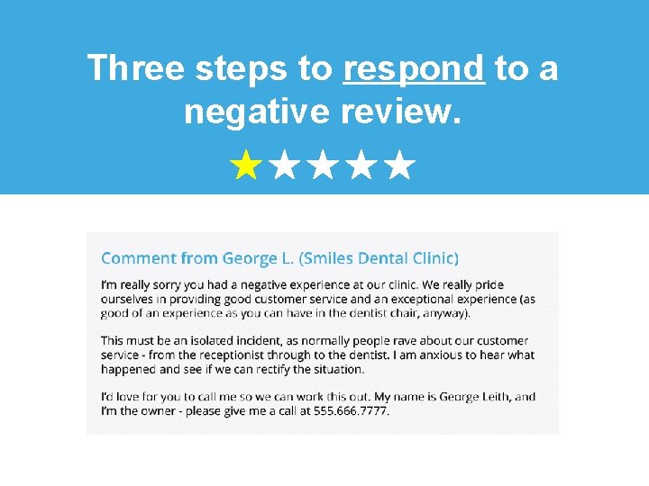 Three steps to respond to a negative review. 