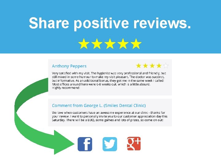 Share positive reviews. 