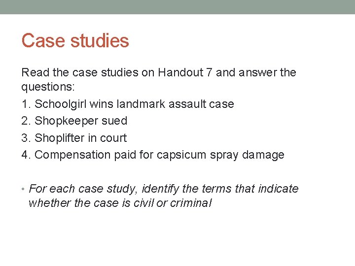 Case studies Read the case studies on Handout 7 and answer the questions: 1.