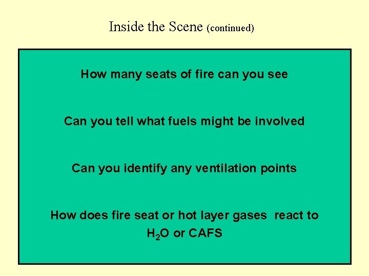 Inside the Scene (continued) How many seats of fire can you see Can you