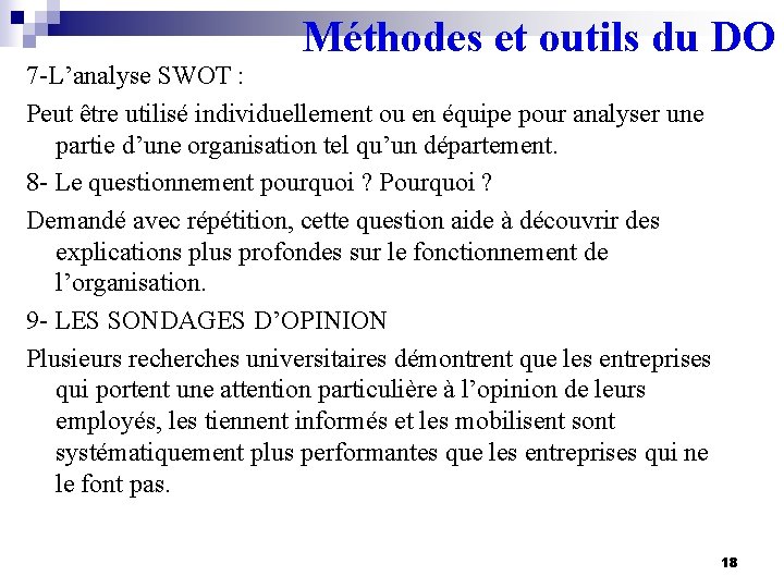 Méthodes et outils du DO 7 -L’analyse SWOT : Peut être utilisé individuellement ou